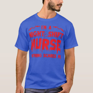 Im Night Shift Nurse Nichts stört mich Halloween T-Shirt