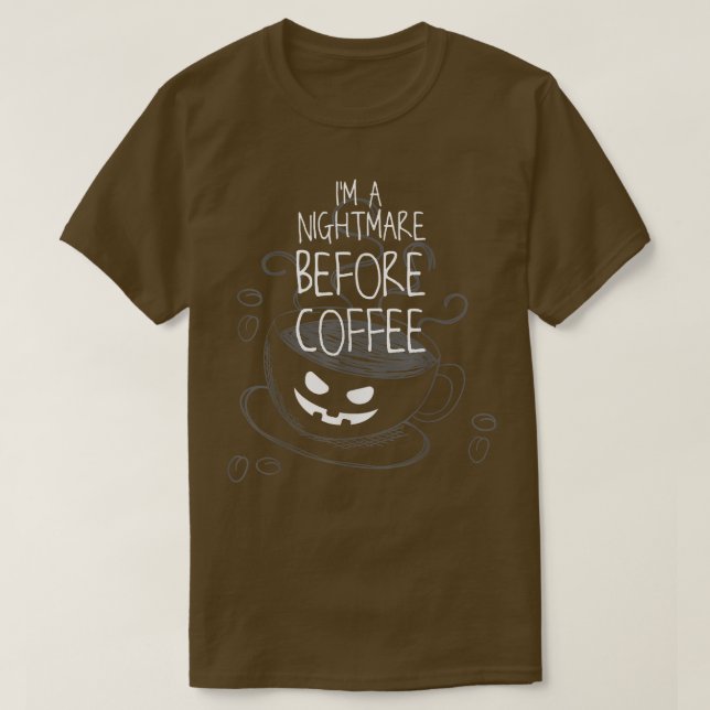 IM Nightmare vor Coffee Drink Apparel T-Shirt (Design vorne)
