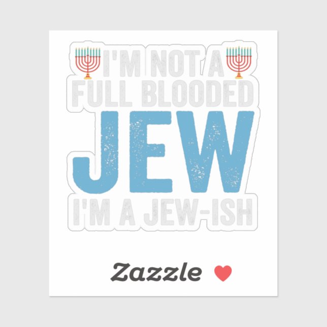 I'm Not a Full-Blooded Jew, I'm Jew-ish Funny Gift Aufkleber (Blatt)
