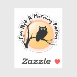 I'm Not A Morning Person funny owl quote Aufkleber