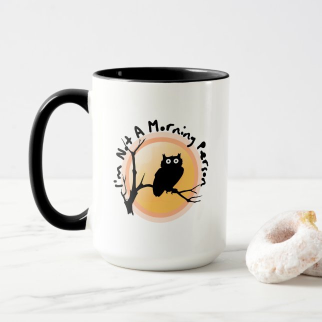 I'm Not A Morning Person funny owl quote Tasse (Mit Donut)