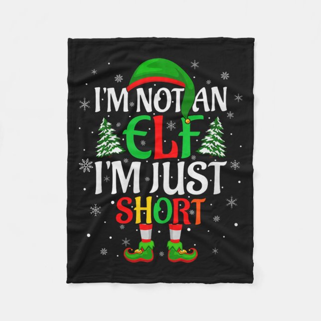 I'm Not An Elf I'm Just Short Elf Family Christmas Fleecedecke (Vorderseite)