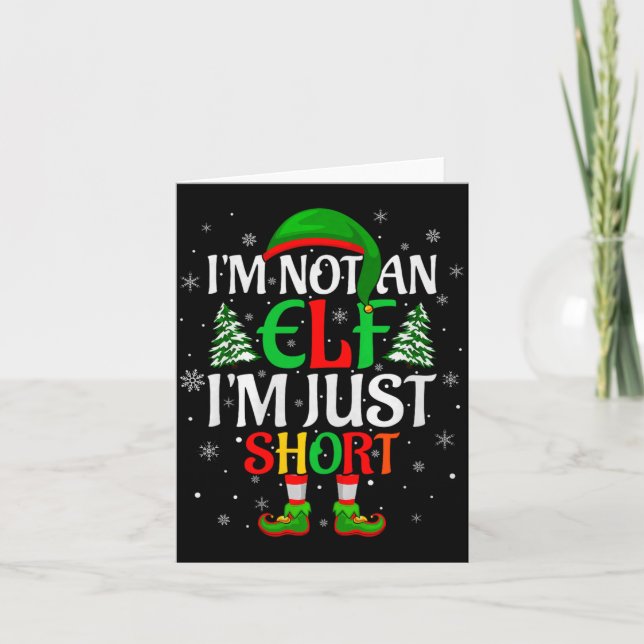 I'm Not An Elf I'm Just Short Elf Family Christmas Karte (Vorderseite)