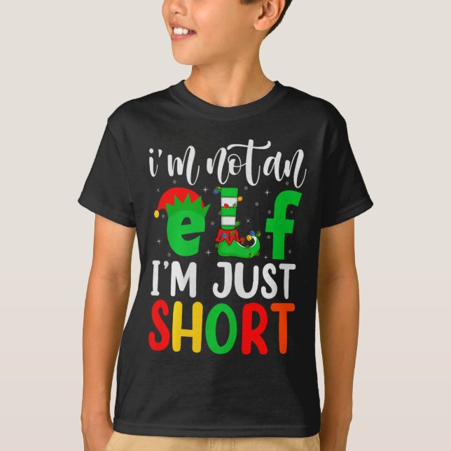 I'm Not An Elf I'm Just Short Family Elf Squad Chr T-Shirt (Vorderseite)