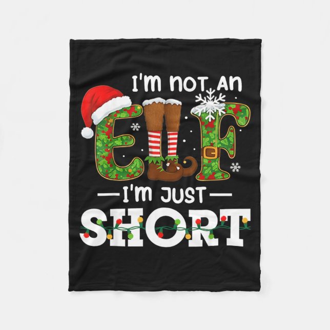 I'm Not An Elf Im Just Short Funny Men Women Chris Fleecedecke (Vorderseite)