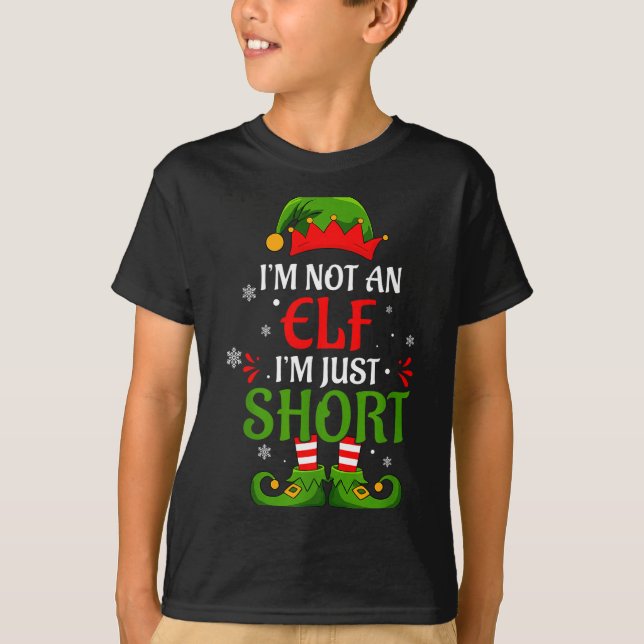 I'm Not An Elf I'm Just Short Merry Christmas Elf  T-Shirt (Vorderseite)