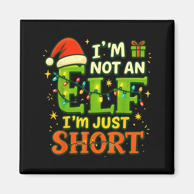 Im Not An Elf Just Short Funny Christmas Xmas Men  Magnet (Vorne)