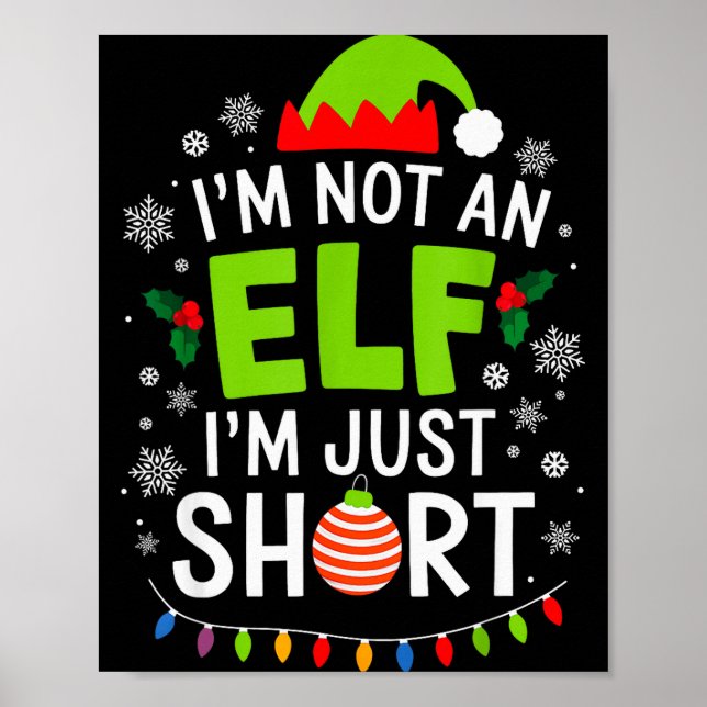 Im Not An Elf Just Short Funny Christmas Xmas Men  Poster (Vorne)