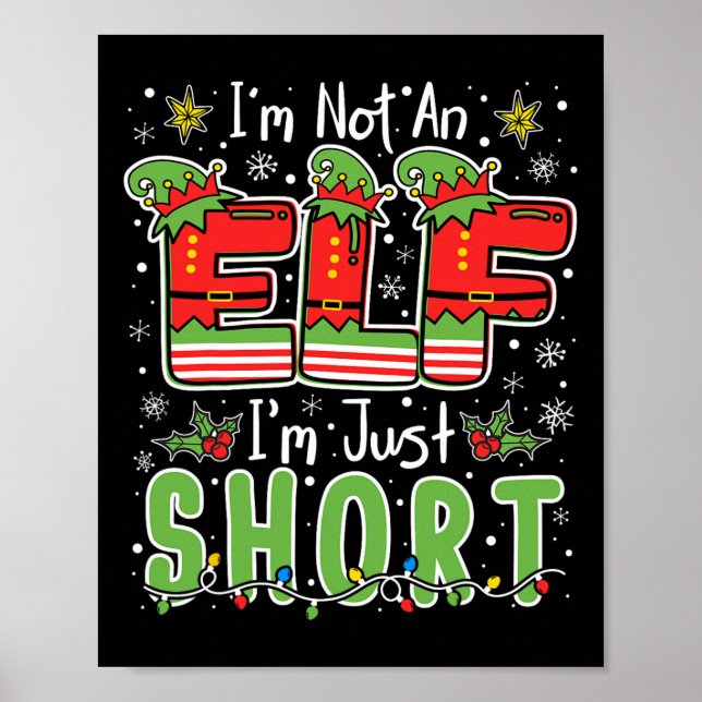 Im Not An Elf Just Short Funny Christmas Xmas Men  Poster (Vorne)