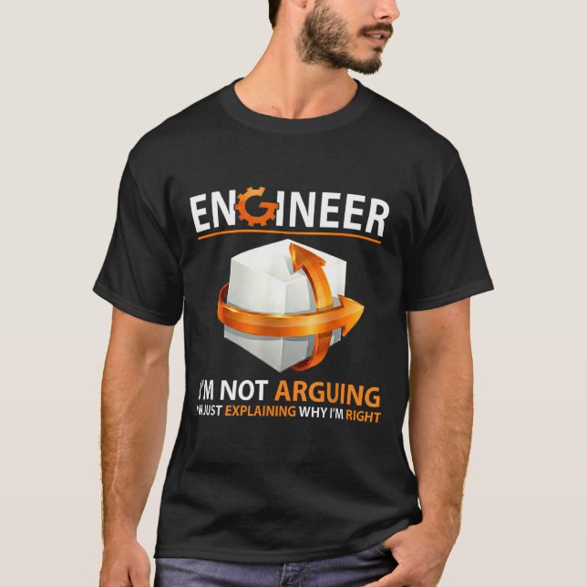 I'm Not Arguing I'm Just Explaining Why I'm Right  T-Shirt (Vorderseite)