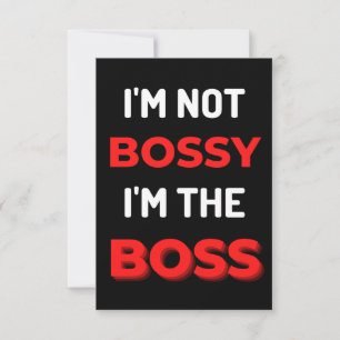 I'm Not Bossy I'm The Boss Dankeskarte