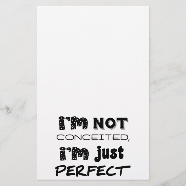 I'm Not Conceited, i'm Just Perfect Briefpapier (Vorderseite)