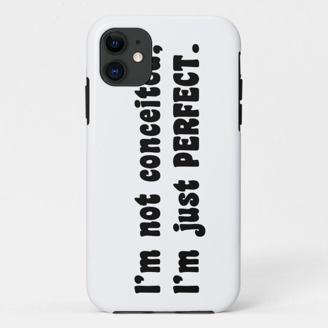 I'm Not Conceited, i'm Just Perfect Case-Mate iPhone Hülle (Rückseite)