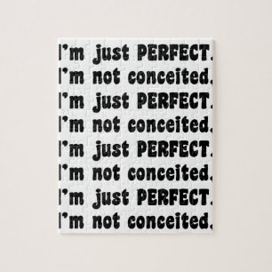 I'm Not Conceited, i'm Just Perfect Puzzle