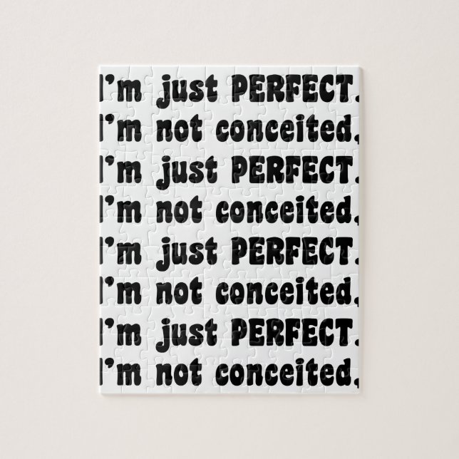 I'm Not Conceited, i'm Just Perfect Puzzle (Vertikal)