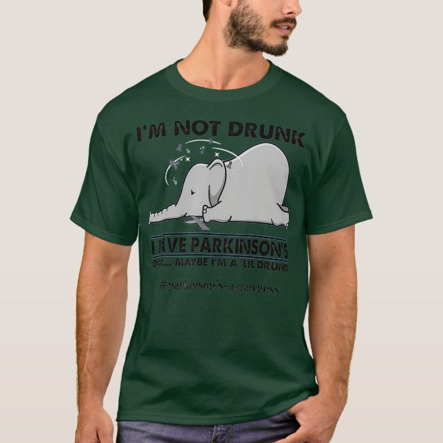Im Not Drunk I Have Parkinsons Elephant Tee (Vorderseite)