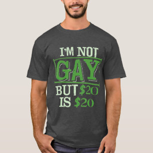 Im Not Gay aber 20 ist 20 Freund von LGBT Funny T-Shirt