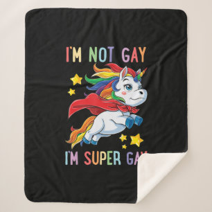 Im Not Gay Im Super Gay Pride Lgbt Flag Unicorn Sherpadecke