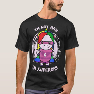 Im Not Gay Im Supergay Funny LGBTQ+ Pride Monat Un T-Shirt