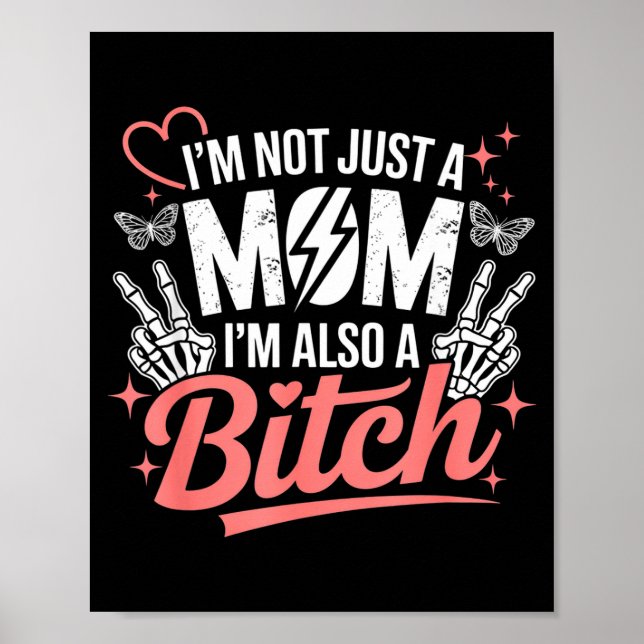 I'm not just a mom i'm also a funny mother's day  poster (Vorne)