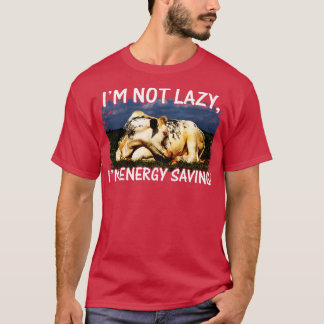 Im not Lazy Im Energy Rette Lazy Cow Liebhaber T-Shirt