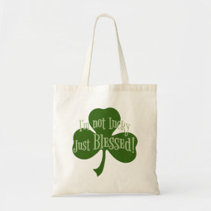 I'm not Lucky Just Blessed Shamrock Design Tragetasche