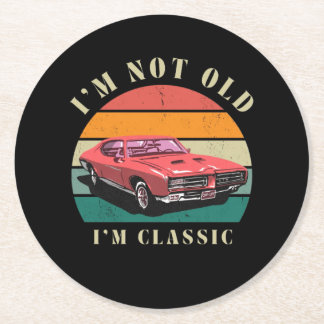 I'm not old, I'm classic coasters Runder Pappuntersetzer