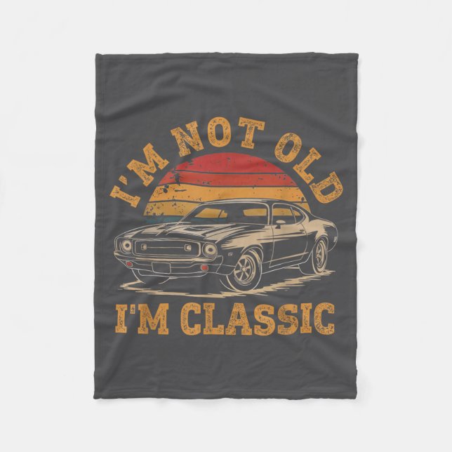 I'm Not Old I'm Clic Funny Car Graphic Men Dad Pap Fleecedecke (Vorderseite)