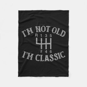 Im not Old Im Clic Funny Car Handbuch Gearbox Grap Fleecedecke