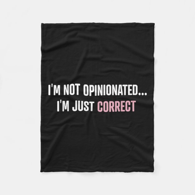 I'm Not Onionated I'm Just Correct Funny Quotes  Fleecedecke (Vorderseite)