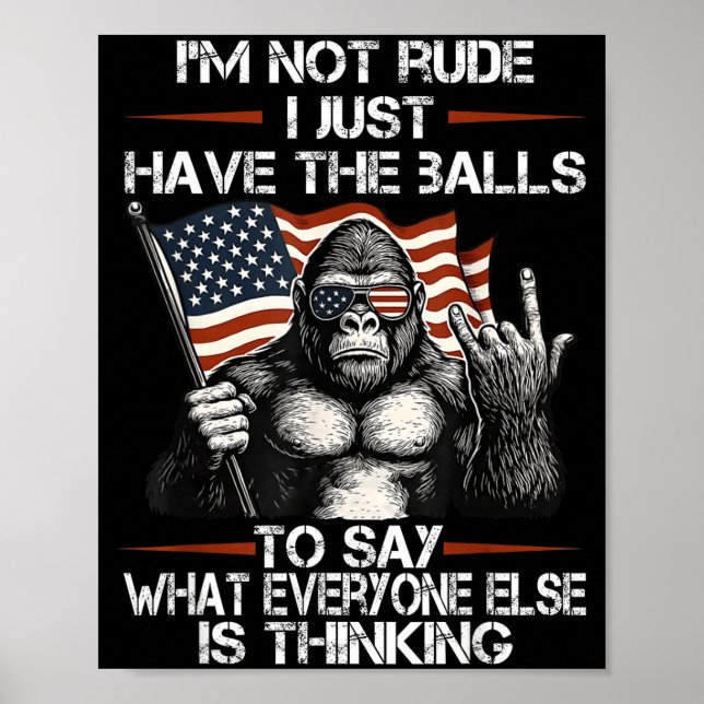 I'm Not Rude I'm Just Have The To Say What Everyon Poster (Vorne)
