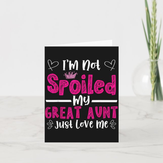 I'm Not Siled My Great Aunt Just Loves Me Great Ni Karte (Vorderseite)