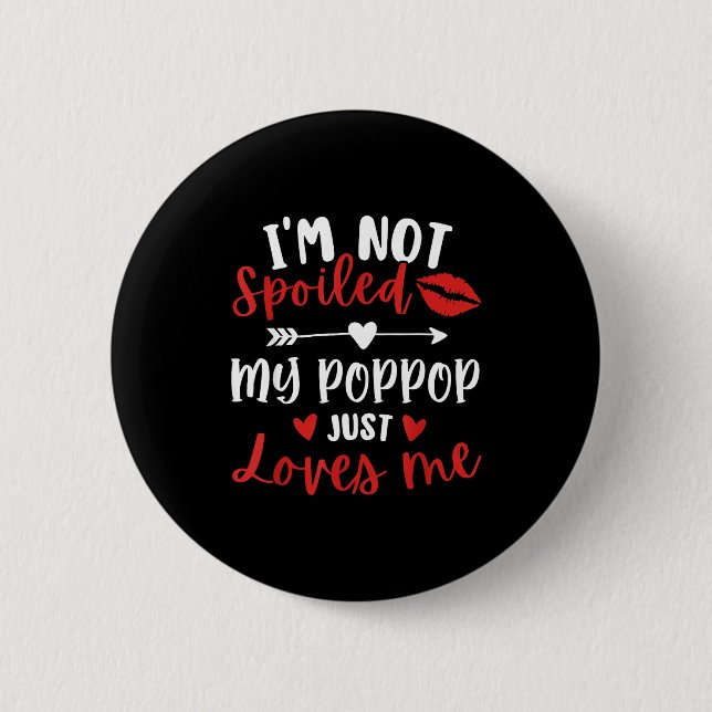 I'm Not Siled My P P Loves Me Family Reunion Match Button (Vorderseite)