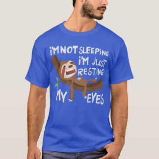 Im Not Sleeping Im Just Resting My Eyes Fathers Da T-Shirt