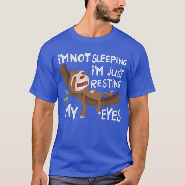Im Not Sleeping Im Just Resting My Eyes Fathers Da T-Shirt (Vorderseite)