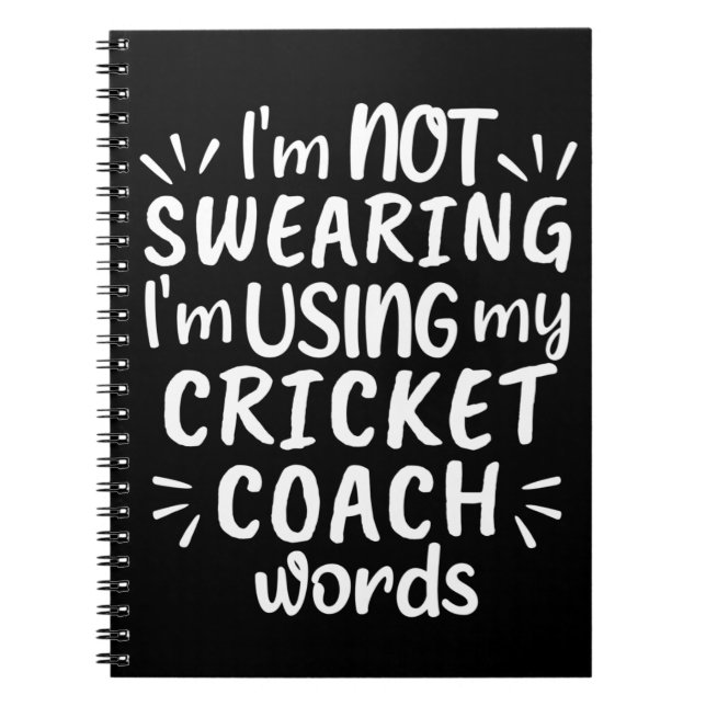 I'm not swearing I'm using my cricket coach words Notizblock (Vorderseite)