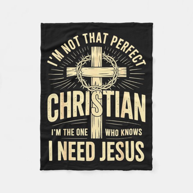 I'm Not That Perfect Christian Jesus  Fleecedecke (Vorderseite)