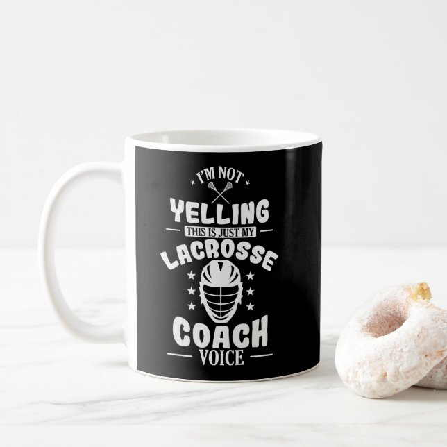 I'm not Yelling only my Lacrosse Coach Voice Kaffeetasse (Mit Donut)