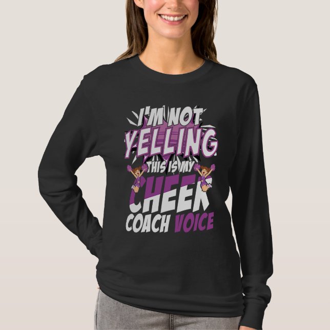 I'm Not Yelling This Is My Cheer Coach Voice Cheer T-Shirt (Vorderseite)