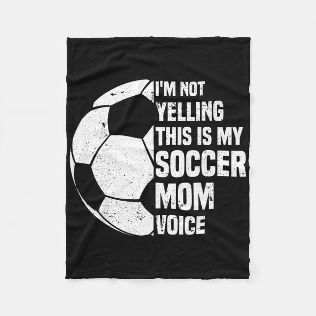 I'm Not Yelling This Is My Soccer Mom Voice Funny  Fleecedecke (Vorderseite)