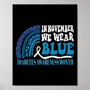 Im November tragen wir Blaue Regenbogendiabetes-Aw Poster