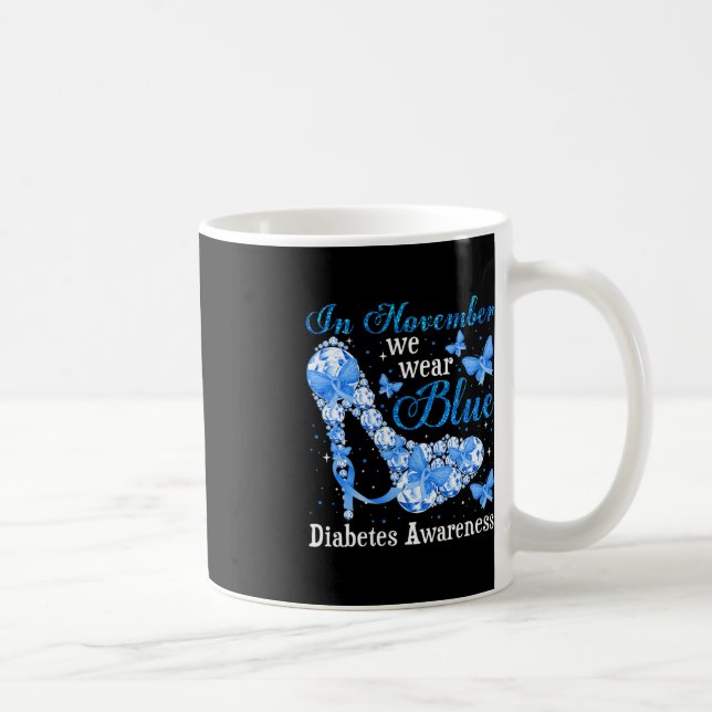 Im November tragen wir blaue Schmetterlinge Diabet Kaffeetasse (Rechts)