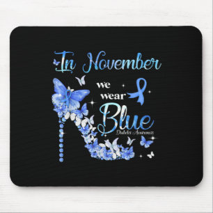 Im November tragen wir blaue Schmetterlinge Diabet Mousepad