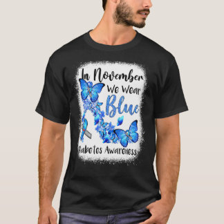 Im November tragen wir blaue Schmetterlinge Diabet T-Shirt