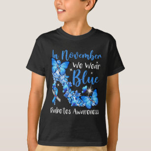 Im November tragen wir blaue Schmetterlinge Diabet T-Shirt