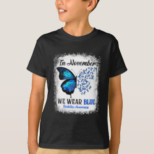 Im November tragen wir blaue Schmetterlinge Diabet T-Shirt