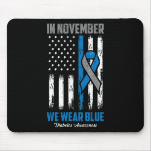Im November tragen wir blaue US-Flagge Diabetes Aw Mousepad