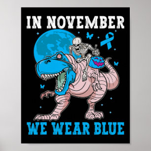Im November tragen wir blauen Diabetes Trex Dino K Poster