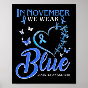 Im November tragen wir Blauer Herzschlag Diabetes. Poster