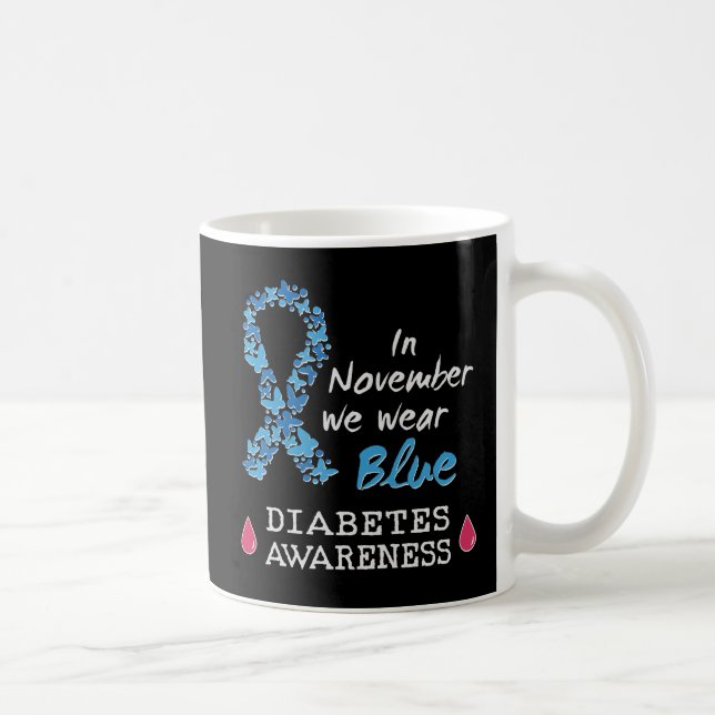 Im November tragen wir blaues Diabetes-Bewusstsein Kaffeetasse (Rechts)